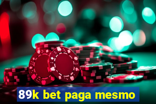 89k bet paga mesmo